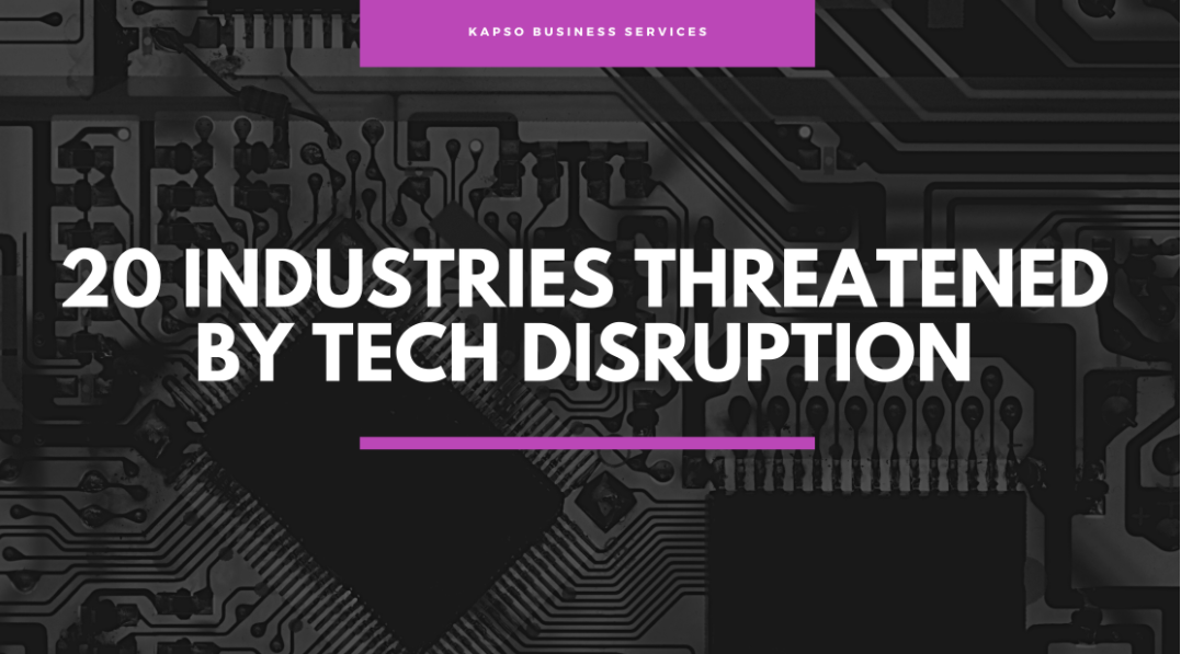 20 Industries Threatened by Tech Disruption