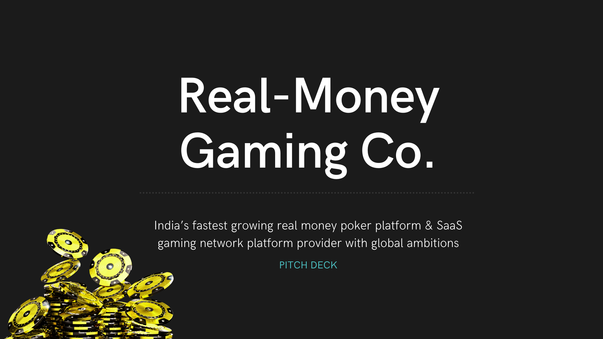 Real-Money Gaming Company - Pitch Deck